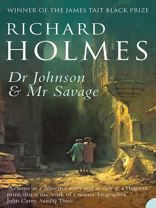 Title details for Dr Johnson and Mr Savage by Richard Holmes - Available